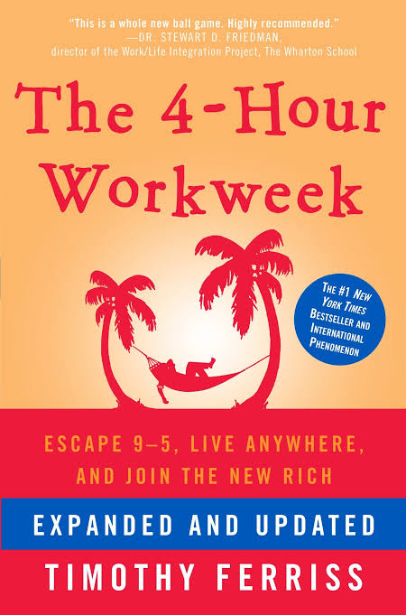 The 4 Hour Work Week by Tim Ferriss